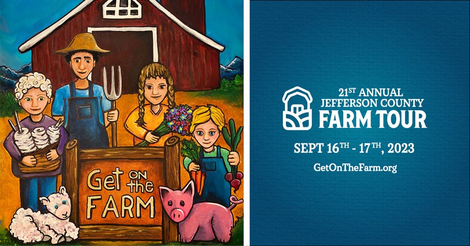 Painting of farmers with the words "Get on the Farm" and "21st Annual Jefferson County Farm Tour, Sept 16th - 17th, 2023, GetOnTheFarm.org"